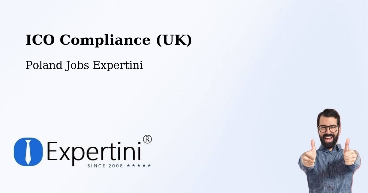 UK Data Protection & ICO Compliance – Regnów - Poland Jobs Expertini